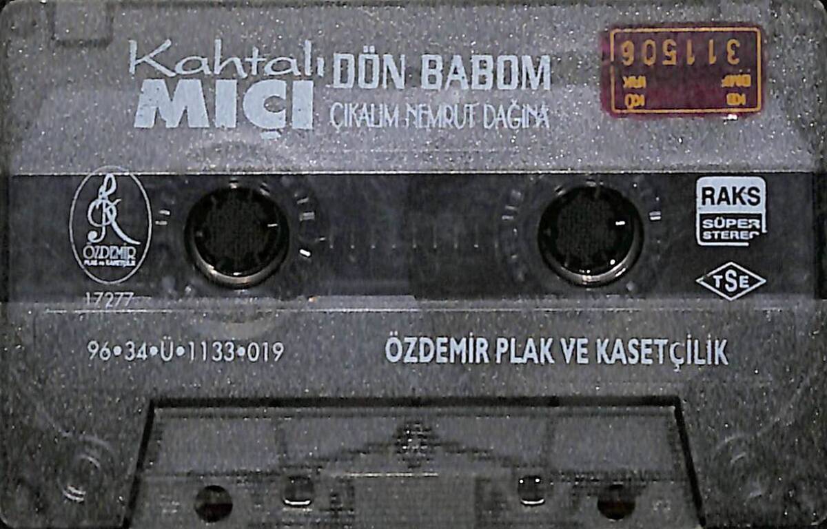 Kahtalı Mıçı - Dön Babom / Çıkalım Nemrut Dağına Kaset (İkinci El) KST27836 - 1