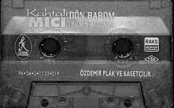 Kahtalı Mıçı - Dön Babom / Çıkalım Nemrut Dağına Kaset (İkinci El) KST27836 - 2