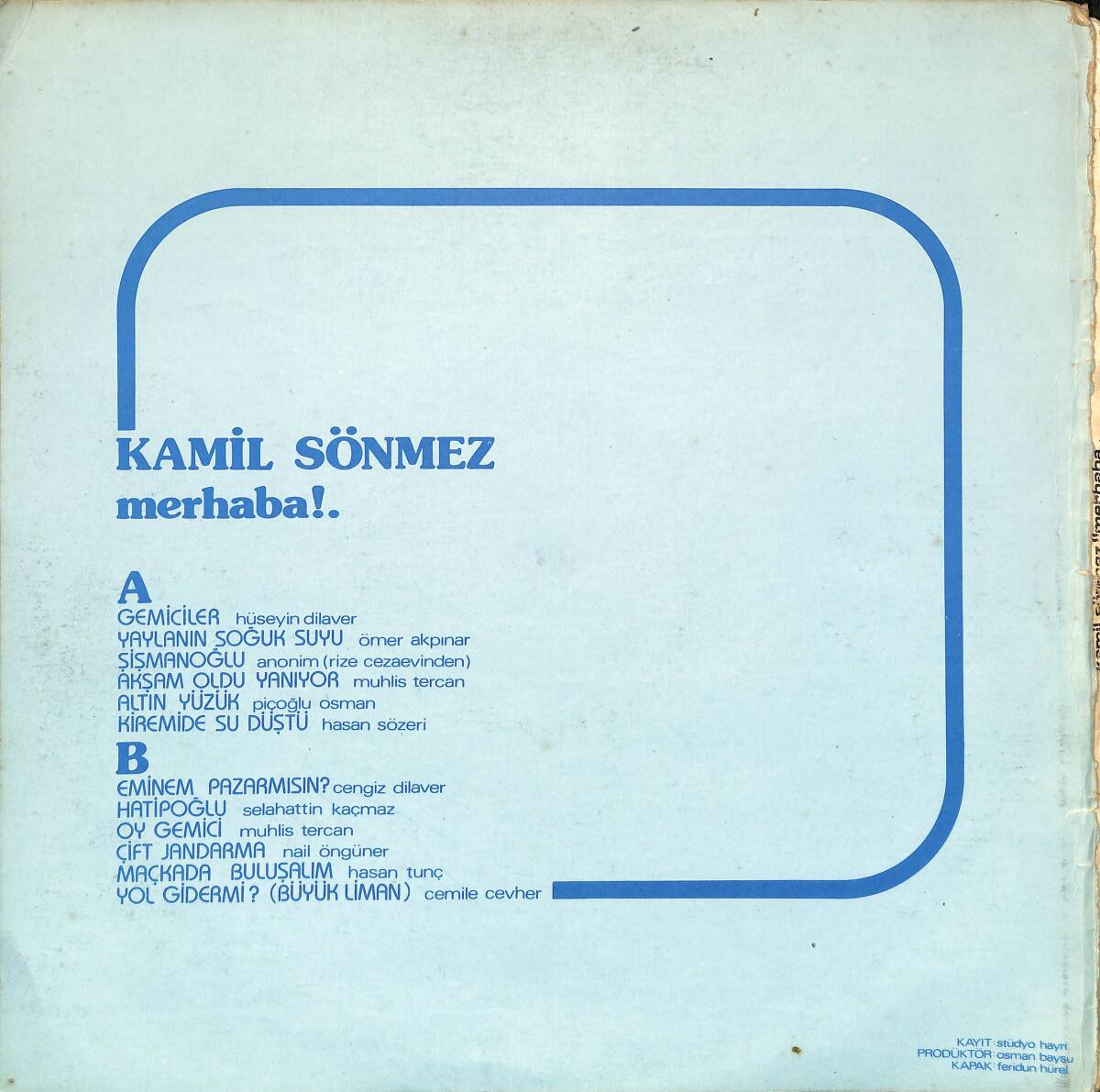 Kamil Sönmez – Merhaba! | Türküola Plakçılık 33′lük LP (Long Play) PLAK (10/8.5) 