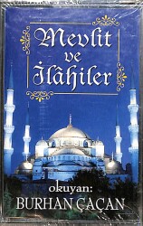 Burhan Çaçan - Mevlit Ve İlahiler Kaset (Sıfır) KST27347 - Gökçekoleksiyon