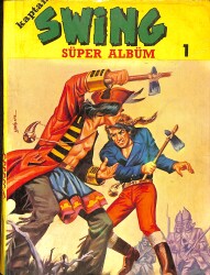 Kaptan Swing Süper Albüm 1 - Sineğin Ayakları - Kurtların Ağzında - Dehşet Evi NDR98894 - Gökçekoleksiyon