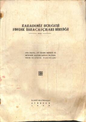 Karadeniz Bölgesi Fındık İhracatçılar Birliği - 1954 Yılı Blanço Gelir Ve Gider Tabloları - 1955 İleri Matbaası Giresun Antetli EFM(N)12029 - 1