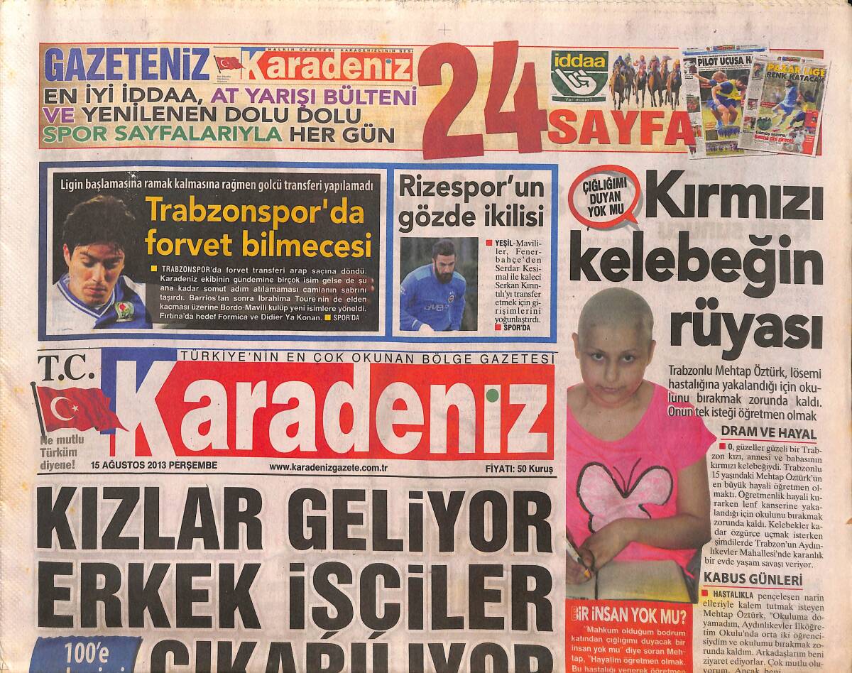 Karadeniz Gazetesi 15 Ağustos 2013 - Trabzonspor'da Forvet Bilmecesi - Fındık İşçilerinin Bitmeyen Dramı! GZ136685 - 1
