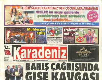 Karadeniz Gazetesi 16 Ağustos 2014 - Barış Çağrısında Gişe Kavgası GZ101308 - 1
