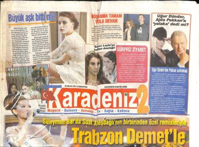 Karadeniz Gazetesi 2 Eki 28 Mayıs 2011 - Uğur Dündar, Ajda Pekkana Yalaka Dedi Mi ? GZ100033 - 2