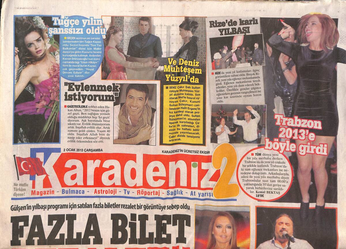Karadeniz Gazetesi 2 Ocak 2013 - Hakan Altun: Evlenmek İstiyorum - Fazla Bilet Rezaleti! - Ebru Gündeş Perişan Halde GZ136094 - 1