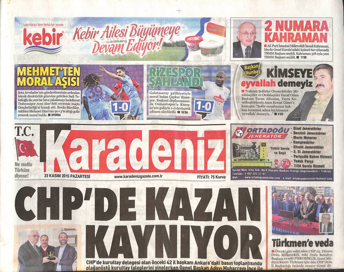 Karadeniz Gazetesi 23 Kasım 2015 - CHP'DE Kazan Kaynıyor - Beşiktaş Zirveyi Bırakmadı - Satranç Gibi Bir Maç Oldu GZ136085 - 1