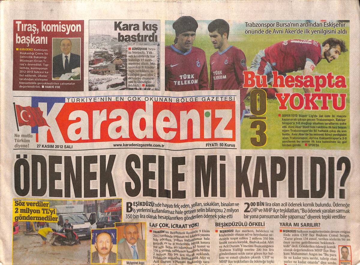 Karadeniz Gazetesi 27 Kasım 2012 - Ödenek Sele Mi Kapıldı? - Devlet Herkese Eşit Mesafede GZ136072 - 1