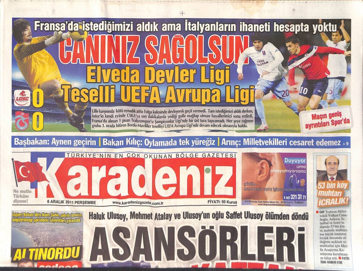 Karadeniz Gazetesi 8 Aralık 2011 - Trabzonspor'da Teselli Avrupa Ligi - Saffet Ulusoy Asansörde Babasını Kurtardı GZ158630 - 1