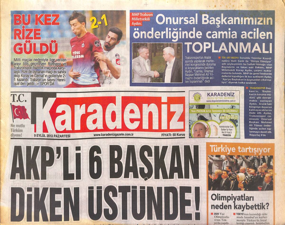 Karadeniz Gazetesi 9 Eylül 2013 - AKP'li 6 Başkan Diken Üstünde - Rüzgar Erkoçlar Terk Edildi GZ154906 - 1