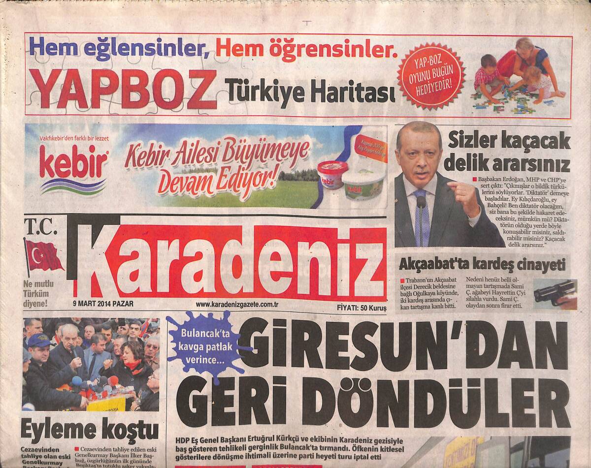 Karadeniz Gazetesi 9 Mart 2014 - Başbakan Erdoğan: Sizler Kaçacak Delik Ararsınız! - Galatasaray Şov Yaptı! GZ136819 - 1