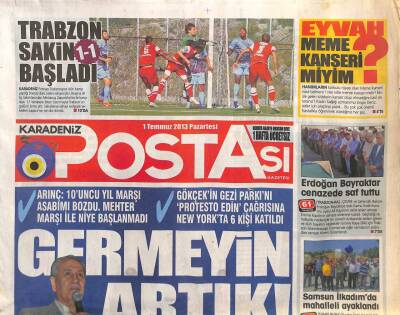 Karadeniz Postası Gazetesi 1 Temmuz 2013 - Samsun İlkadımda Mahalleli Ayaklandı GZ106469 - 1