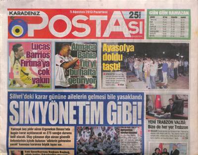 Karadeniz Postası Gazetesi 5 Ağustos 2013 - İkizderede Likapa Hasadı - Silivrideki Karar Gününe Ailelerin Gelmesi Bile Yasaklandı GZ98271 - 1