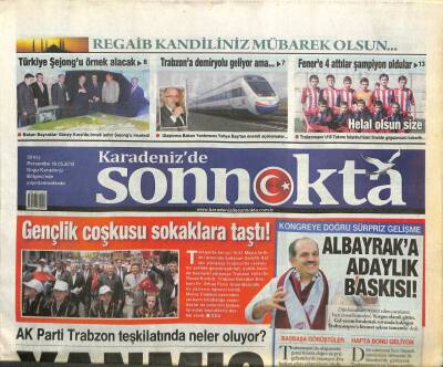 Karadenizde Son Nokta Gazetesi 16 Mayıs 2013 - Trabzona Demiryolu Geliyor Ama...*Albayraka Adaylık Baskısı GZ105534 - 1