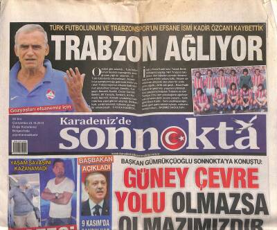 Karadenizde Son Nokta Gazetesi 23 Ekim 2013 - Türk Futbolunun Ve Trabzonsporun Efsane İsmi Kadir Özcanı Kaybettik GZ124529 - 1