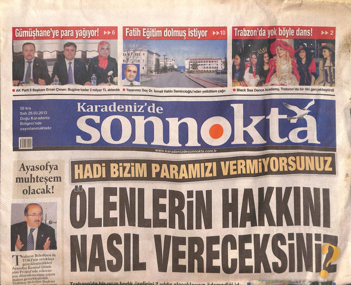 Karadeniz'de Son Nokta Gazetesi 26 Mart 2013 - Tolunay Kafkas ' Adalet İstiyoruz Adil Olmuyoruz' - Son Taşı Recep Kızılcık Koydu! GZ136825 - 1