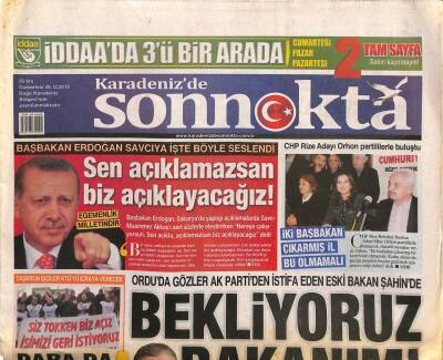 Karadenizde Son Nokta Gazetesi 28 Aralık 2013 - Trabzonda Seçim Alarmı - Başbakan Erdoğan Savcıya İşte Böyle Seslendi GZ106974 - 1