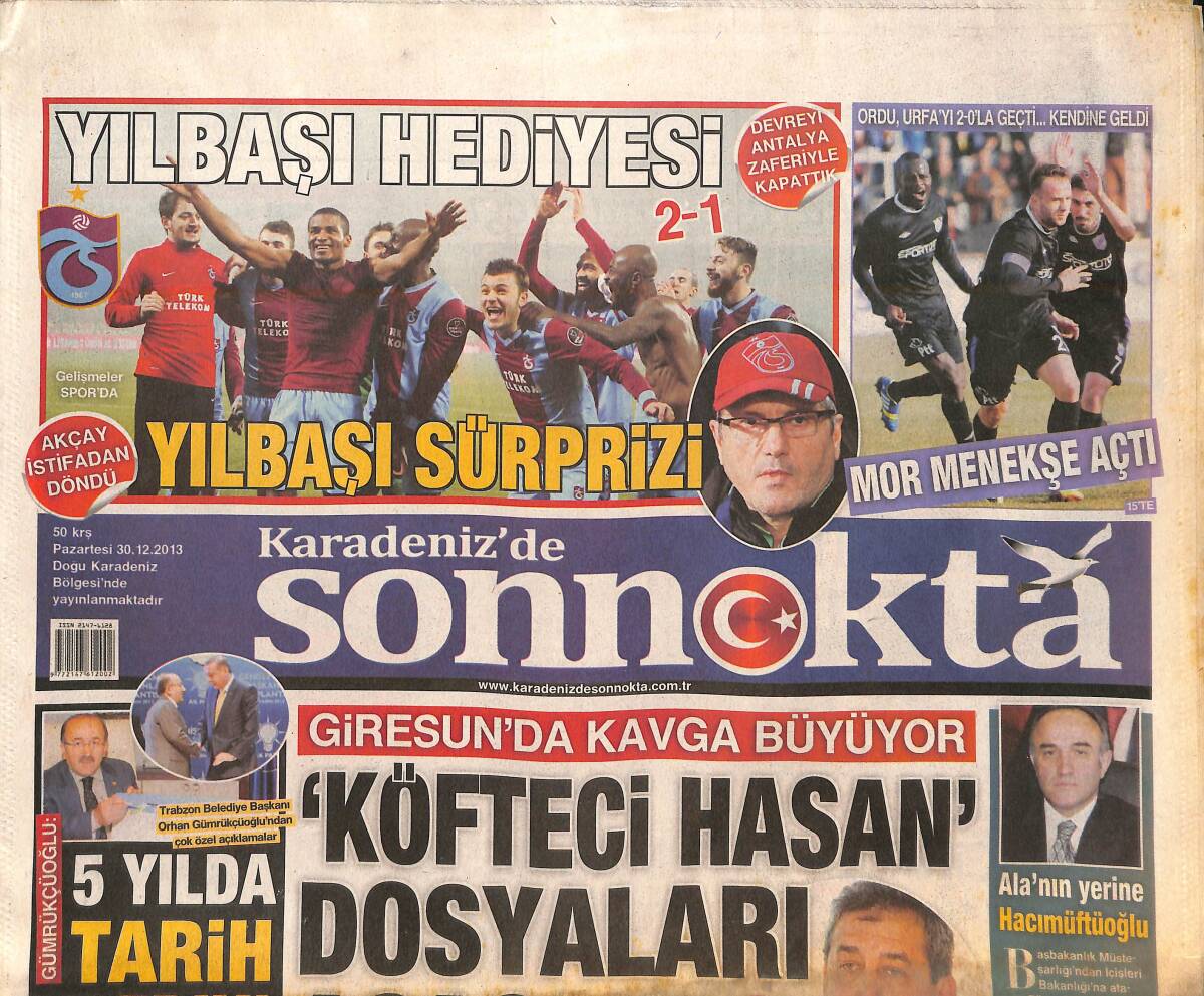 Karadeniz'de Son Nokta Gazetesi 30 Aralık 2013 - Orhan Gümrükçüoğlu: 5 Yılda Tarih Yazdık! - Mustafa Akçay İstifa Etti! GZ136941 - 1