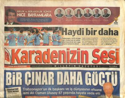 Karadenizin Sesi Gazetesi 2 Ekim 2014 - Trabzonsporun İlk Başkanı Ve İş Dünyasının Efsane İsmi Ali Osman Ulusoy 87 Yaşında Hayata Veda Etti GZ105555 - 1
