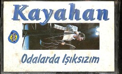 Kayahan - Odalarda Işıksızım Orijinal Kaset (İkinci El) * Yaşar Kekeva Kasetçilik - Sarı Bandrol - 1992 * KST30168 - Gökçekoleksiyon