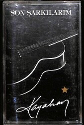 Kayahan - Son Şarkılarım Kaset (Mavi Bandrol - İkinci El) KST27674 - 1