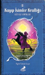 Kayıp İsimler Krallığı 3 GÖZYAŞI VAMPİRLERİ KTP296 - Gökçekoleksiyon