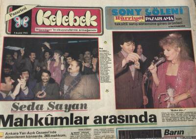 Kelebek Gazetesi 9 Aralık 1985-Seda Sayan Mahkumlar Arasında GZ45584 - 1