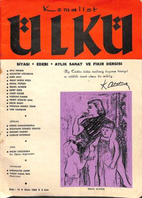 KEMALİST ÜLKÜ ( AYLIK SİYASİ, EDEBİ, SANAT VE FİKİR DERGİSİ ) Sayı12 Ekim 1969 - Ziya Termen NDR69144 - 1