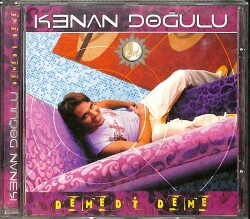 Kenan Doğulu - Demedi Deme CD (İkinci El) CD4096 - 1