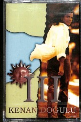 Kenan Doğulu - III Orijinal Kaset (SIFIR) * Doğulu Productions / Raks Müzik - 1996 - Kırmızı Bandrol * KST31248 - Gökçekoleksiyon