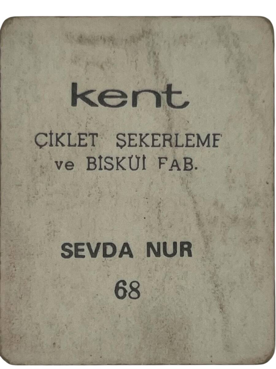 KENT Sakızı Artistler Serisi No 68 Sevda Nur # SKZ1522 - 2