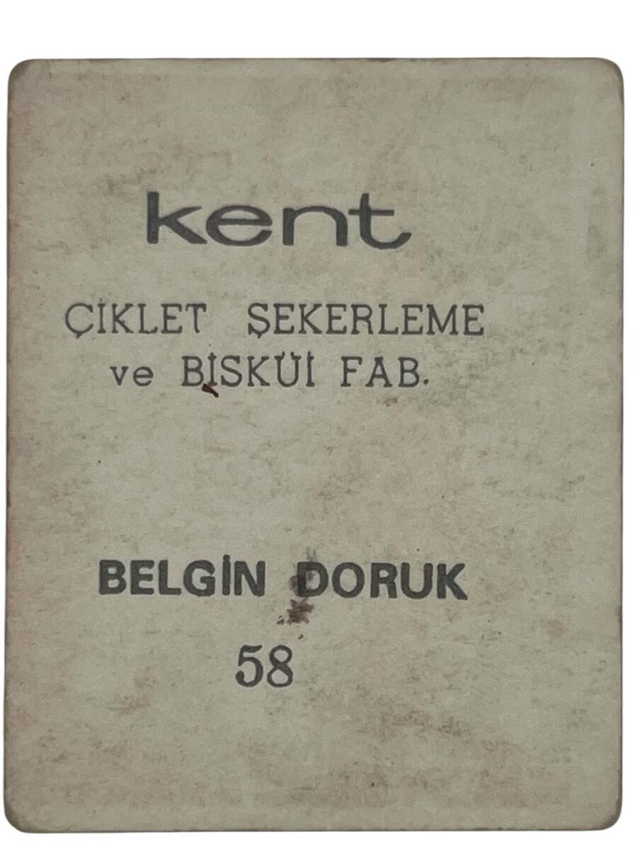 KENT Sakızı Artistler Serisi No 58 Belgin Doruk # SKZ1514 - 2