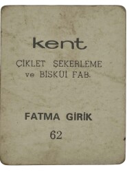 KENT Sakızı Artistler Serisi No 62 Fatma Girik# SKZ1525 - 2