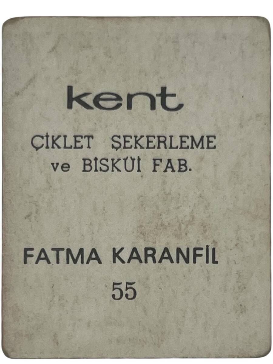 KENT Sakızı Artistler Serisi No 55 Fatma Karanfil # SKZ1524 - 2