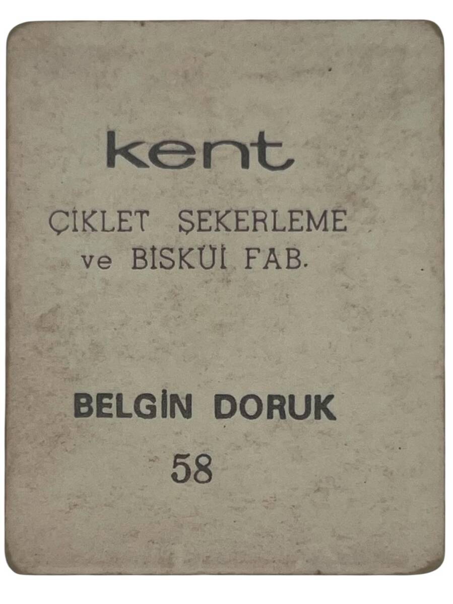 KENT Sakızı Artistler Serisi No 58 Belgin Doruk # SKZ1448 - 2