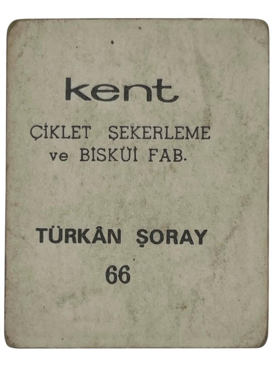 KENT Sakızı Artistler Serisi No 66 Türkan Şoray # SKZ1526 - 2