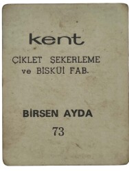 KENT Sakızı Artistler Serisi No 73 Birsen Ayda # SKZ1529 - 2
