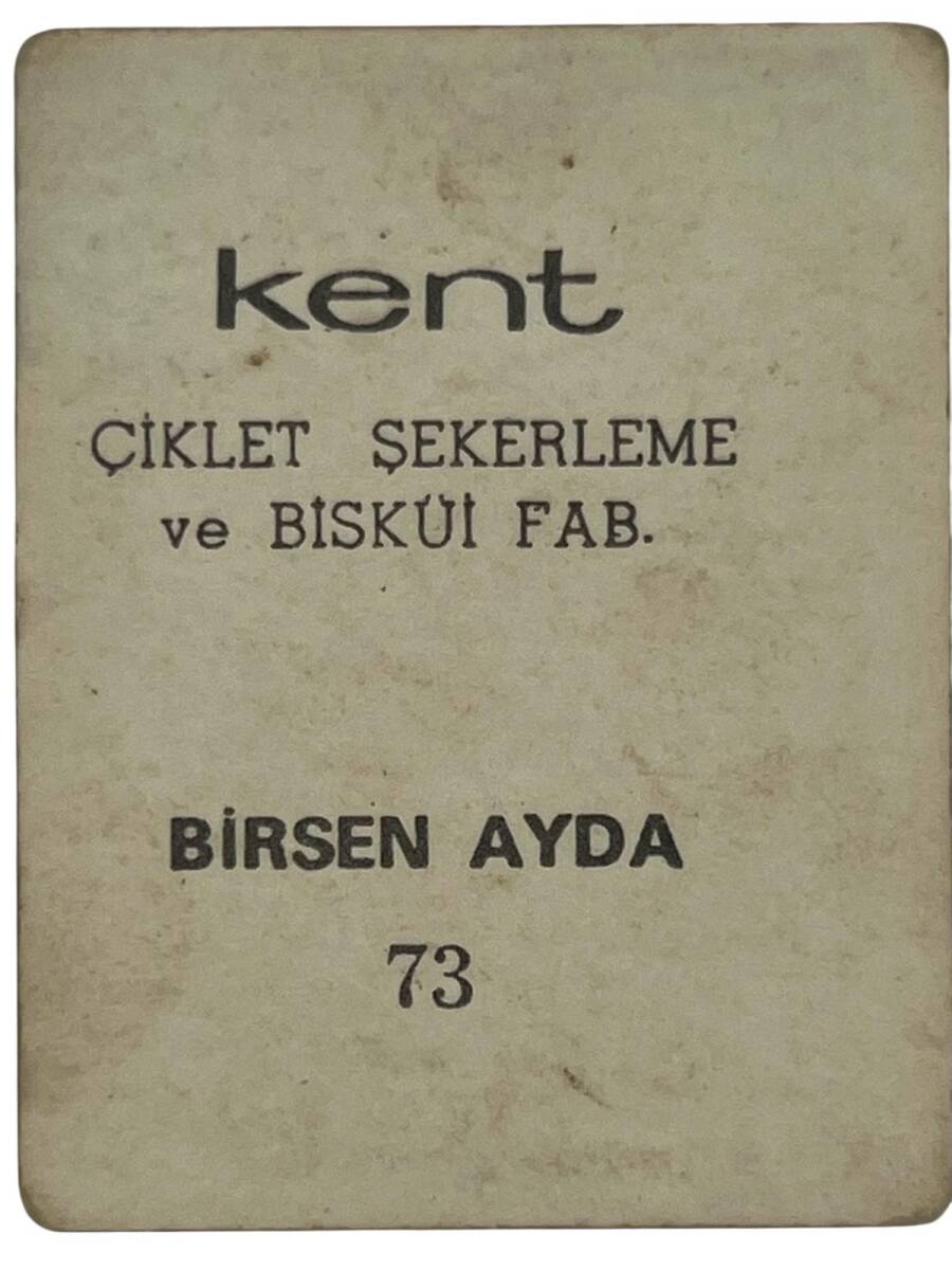 KENT Sakızı Artistler Serisi No 73 Birsen Ayda # SKZ1529 - 2