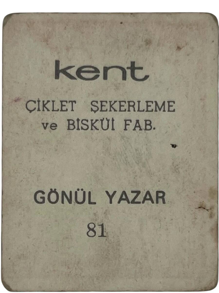 KENT Sakızı Artistler Serisi No 81 Gönül Yazar # SKZ1497 - 2