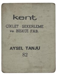 KENT Sakızı Artistler Serisi No 82 Aysel Tanju # SKZ1496 - 2