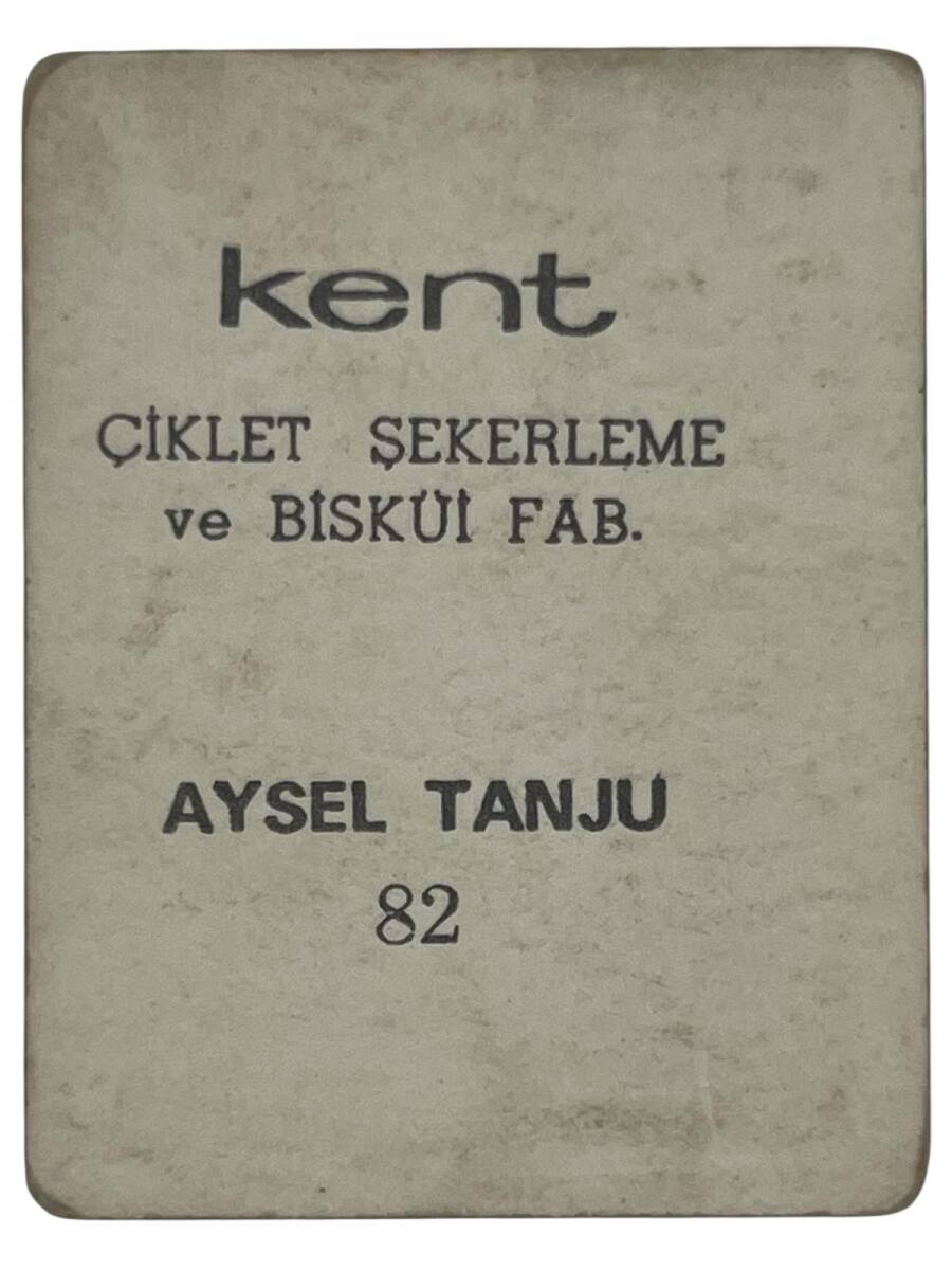 KENT Sakızı Artistler Serisi No 82 Aysel Tanju # SKZ1496 - 2