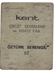 KENT Sakızı Artistler Serisi No 87 Öztürk Serengil # SKZ1481 - 2