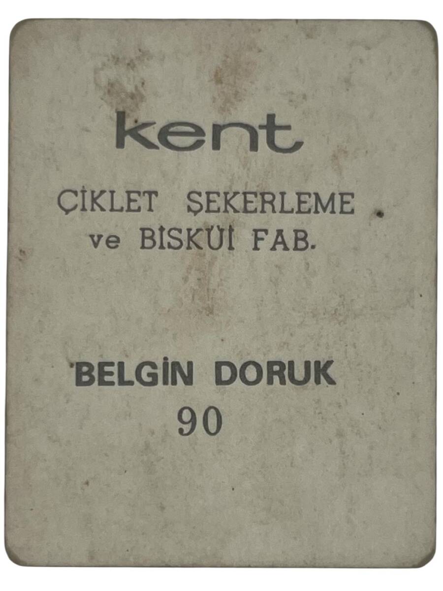 KENT Sakızı Artistler Serisi No 90 Belgin Doruk # SKZ1483 - 2