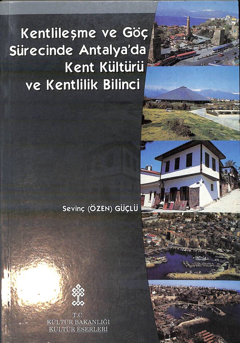 Kentlileşme ve Göç Sürecinde Antalya'da Kent Kültürü ve Kentlilik Bilinci NDR93935 - 1