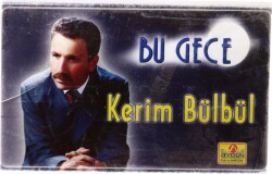 Kerim Bülbül - Bu Gece Kaset (İkinci El) KST6511 - 1