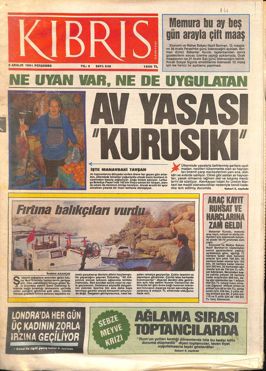 Kıbrıs Gazetesi 5 Aralık 1991 - Hovardalıklarıyla Övünen Kadınlar - Av Yasası Kurusıkı GZ2039 - 1