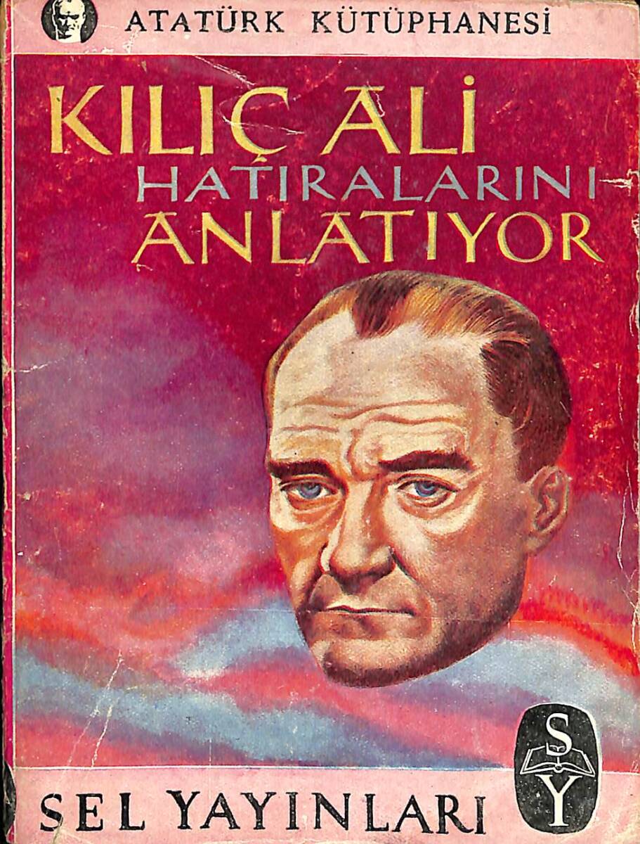 Kılıç Ali Hatıralarını Anlatıyor NDR91307 - 1