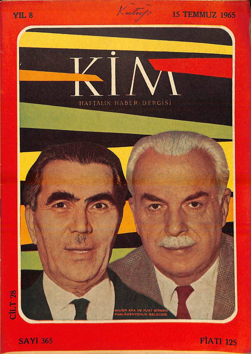 Kim Haftalık Aktüalite Dergisi 15 Temmuz 1965 Sayı : 365 NDR94244 - 1