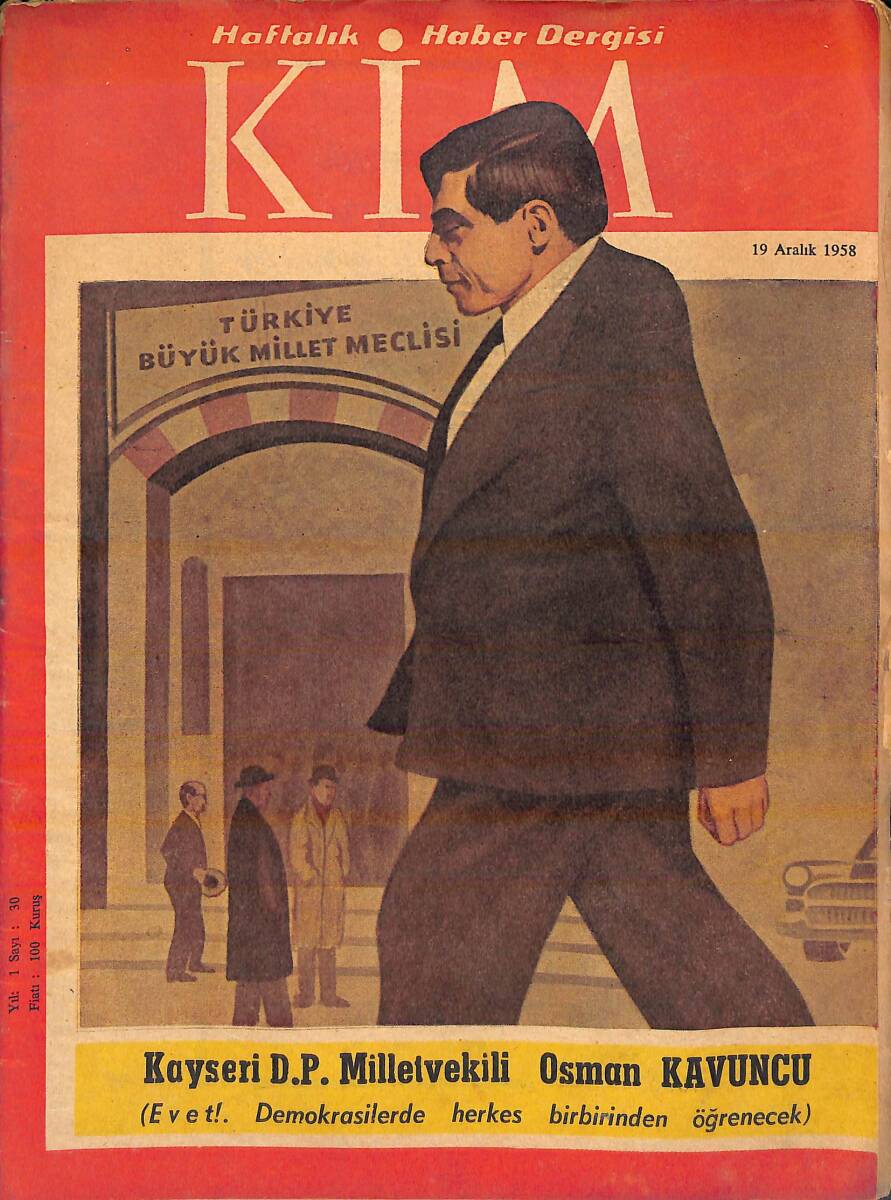Kim Haftalık Haber Dergisi 19 Aralık 1958 Sayı: 30 - Kapak: Kayseri D.P. Milletvekili Osman Kavuncu NDR94276 - 1