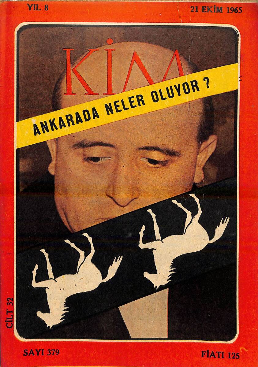 Kim Haftalık Haber Dergisi 21 Ekim 1965 Sayı : 379 - Ankara'da Neler Oluyor NDR94246 - 1
